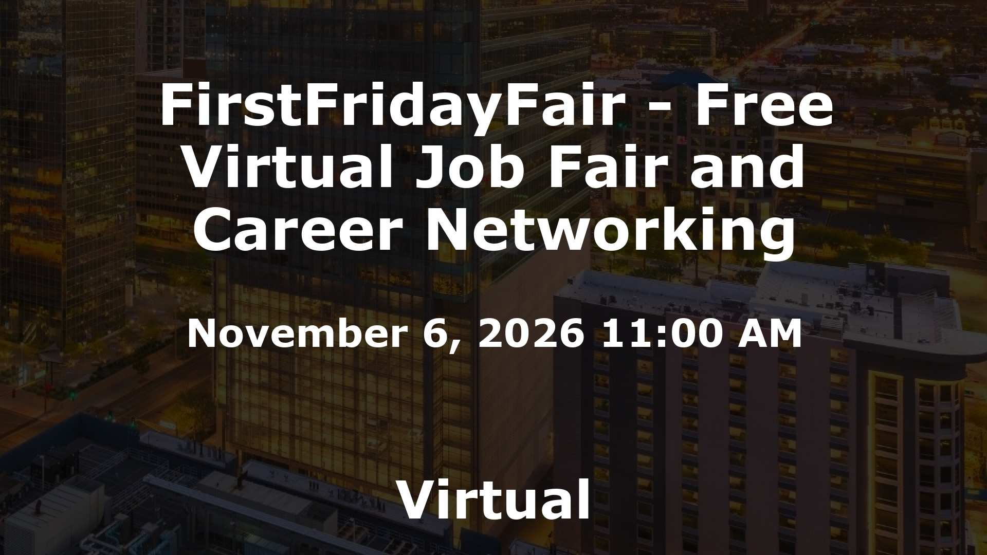 FirstFridayFair - Free Virtual Job Fair and Career Networking event image